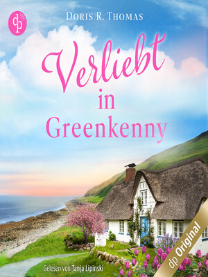 cover image of Verliebt in Greenkenny--Ein Irland-Liebesroman--Irish Lovestories, Band 1 (Ungekürzt)